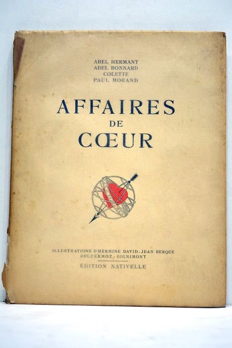 Affaires de coeur. Illustrations d'Hermine David, Jean Berque, Deluermoz et …