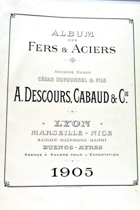 ALBUM DES FERS ET ACIERS. ANCIENNE MAISON CÉSAR DUFOURNEL ET …