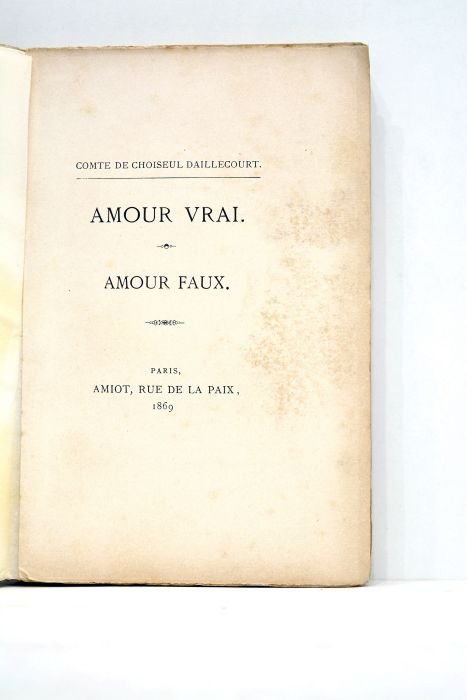 Amour vrai. Amour faux.
