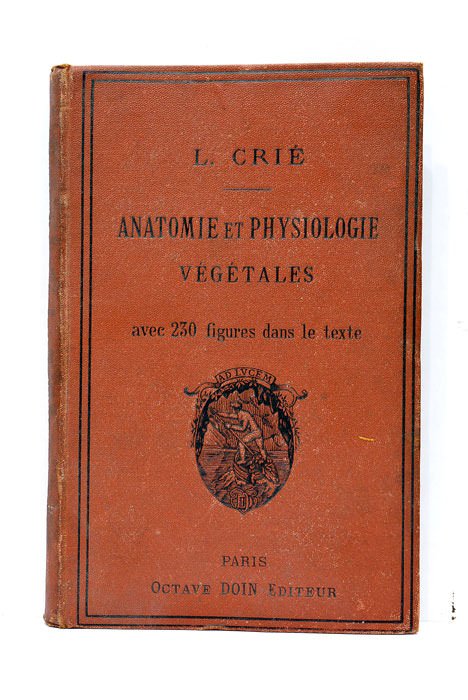 Anatomie et physiologie végétales. Cours rédigé conformément aux programmes prescrits …