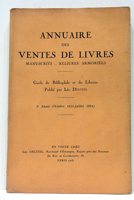 Annuaire des ventes de Livres Manuscrits -- Reliures Armoriées. Guide …