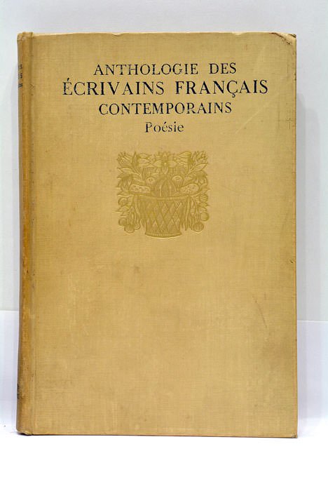 Anthologie des écrivains français contemporains. Poésie. 4 portraits hors-texte. 36 …