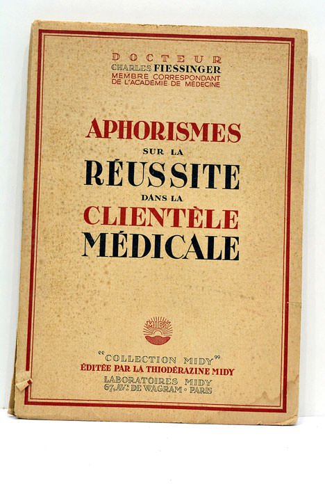Aphorismes sur la réussite dans la clientèle médicale.