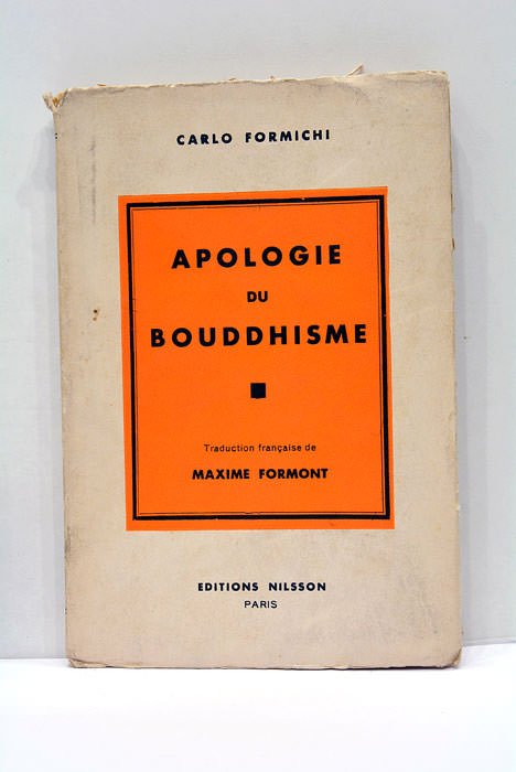 Apologie du Bouddhisme. Traduction française de Maxime Formont, conservateur de …