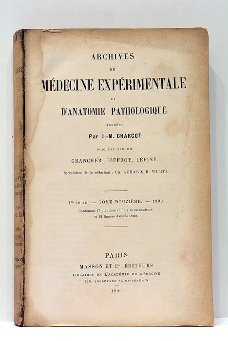 Archives de Médecine Expérimentale et d'Anatomie Pathologique publiées par M.M. …