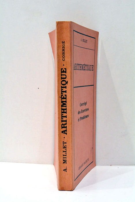 Arithmétique. Corrigé des Exercices et Problèmes.
