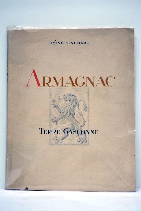 ARMAGNAC. Terre gasconne. Illustrations de R. Maurel.