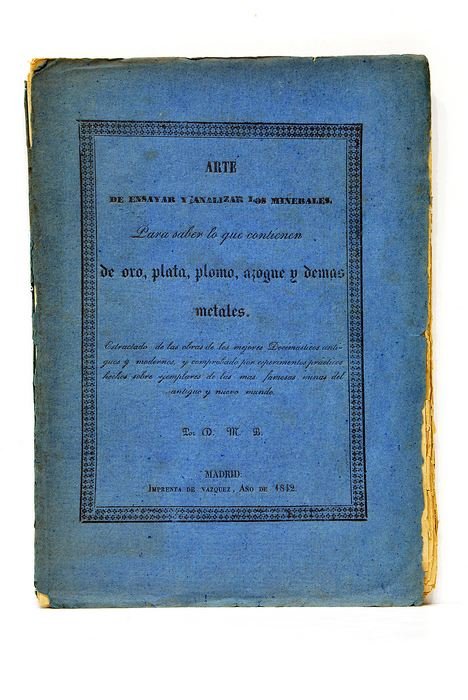 ARTE de ensayar y analizar los Minerales para saber lo …