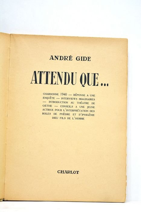 Attendu que… Chardonne 1940- Réponse à une enquête- Interviews imaginaires- …