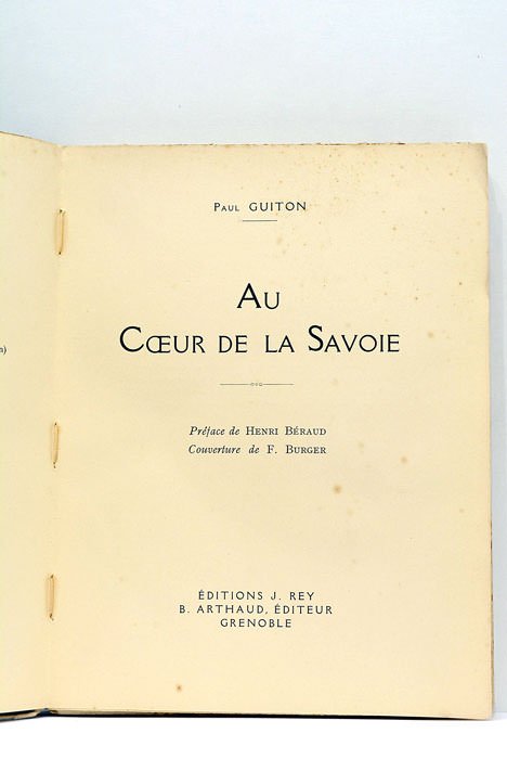 Au coeur de la Savoie. Préface de Henri Béraud. Couverture …
