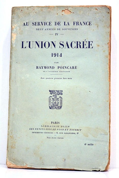 Au service de la France. Neuf Années de souvenirs. L'Union …