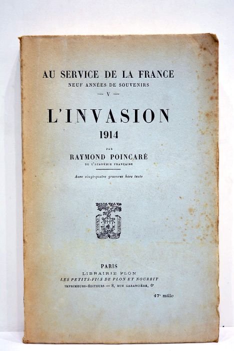 Au service de la France. Neuf années de souvenirs. V …