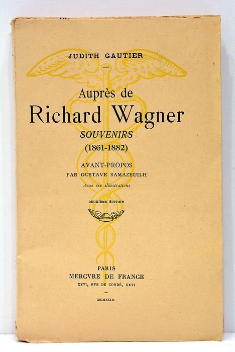 Auprès de Richard Wagner. Souvenirs (1861-1882). Avant-propos par Gustave Samazeuilh.