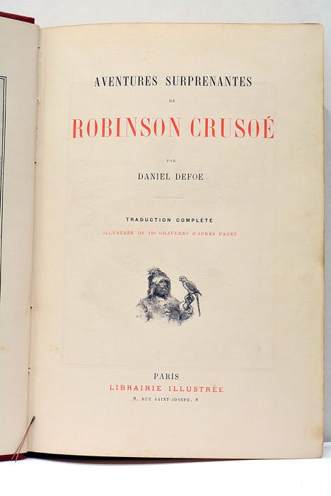 Aventures surprenantes de Robinson Crusoé. Traduction complète illustrée de 120 …