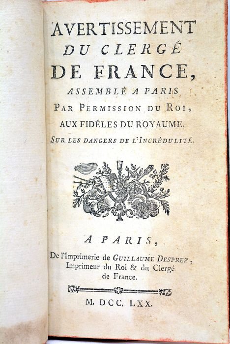 AVERTISSEMENT du clergé de France assemblé à Paris par permission …