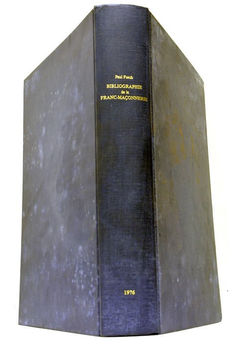Bibliographie de la Franc-Maçonnerie et des sociétés secrètes.(Langue française et …