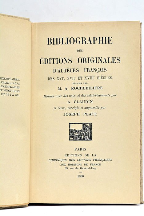Bibliographie des Editions Originales d'auteurs francais des XVIe, XVIIe, et …