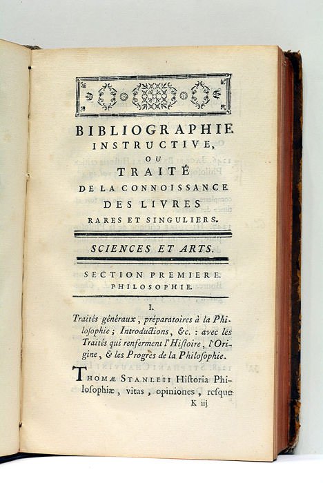Bibliographie Instructive ou Traité de la Connoissance des Livres rares …
