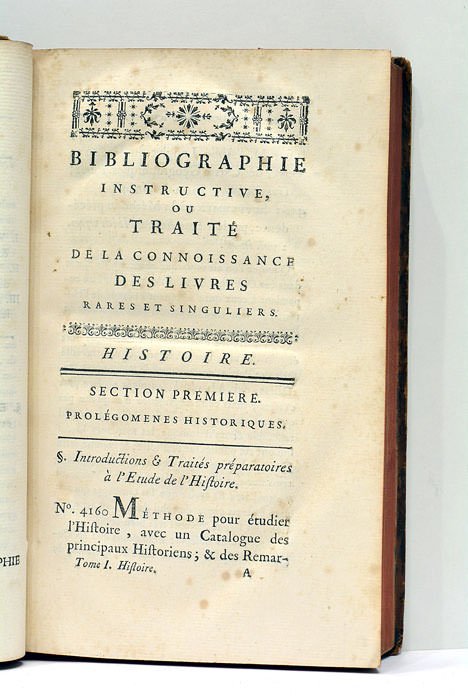 Bibliographie instructive ou traité de la connoissance des livres rares …