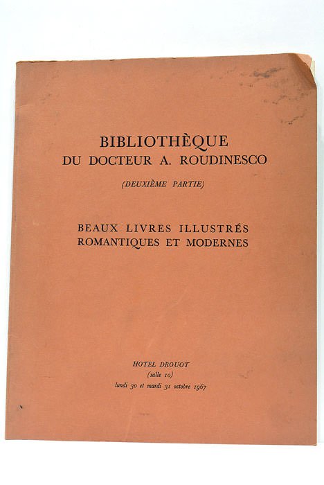 BIBLIOTHÈQUE DU DOCTEUR A. ROUDINESCO (DEUXIÈME PARTIE). Beaux livres illustrés …