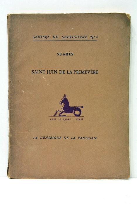 CAHIERS DU capricorne. Suarès. Saint juin de la primevère.