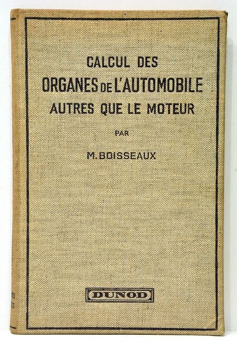 Calcul des organes de l'automobile autres que le moteur.