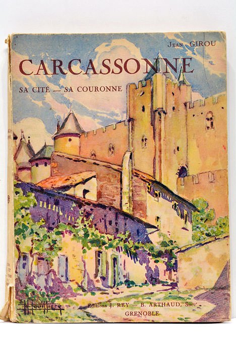 Carcassonne. Sa cité - sa courronne. Couverture de E. Bouillères. …