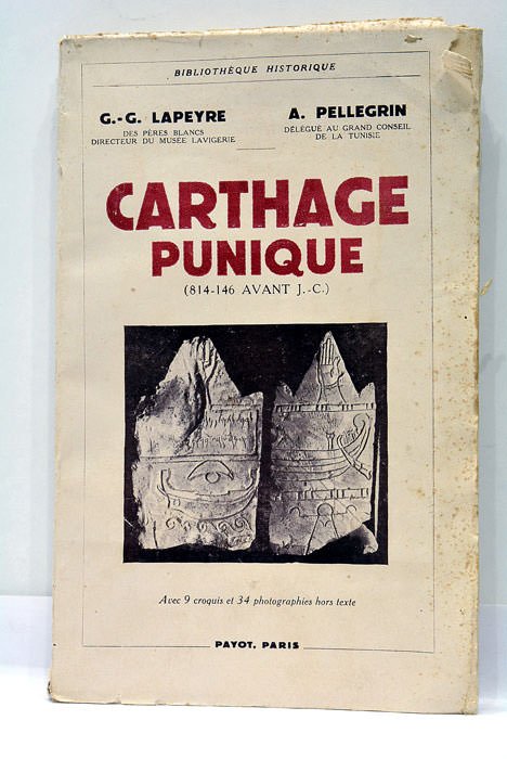 Carthage Punique. 814-146 avant J.-C. Avec 2 cartes, 7 figures …