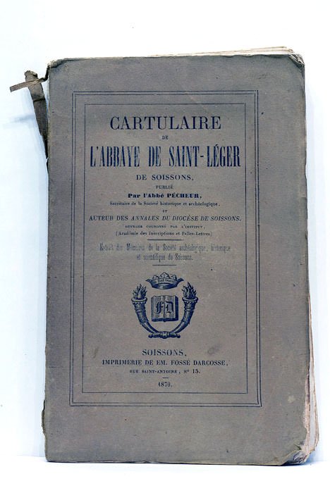 Cartulaire de l'Abbaye de Saint-Léger de Soissons.