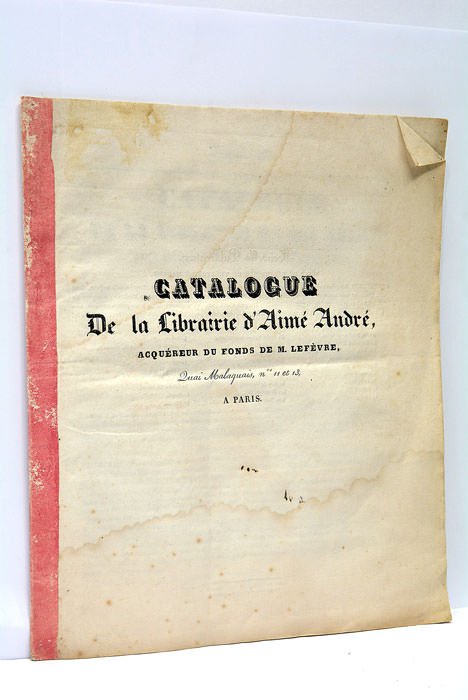 CATALOGUE de la Librairie d'Aimé André, acquéreur du fonds de …