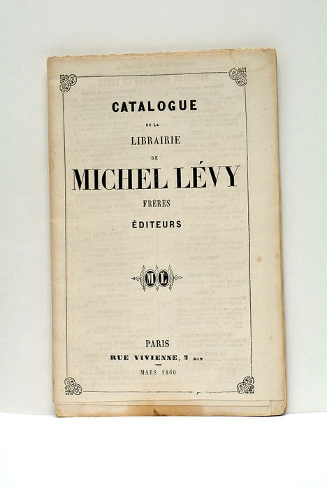 Catalogue de la Librairie Michel Levy Frères. Editeurs.