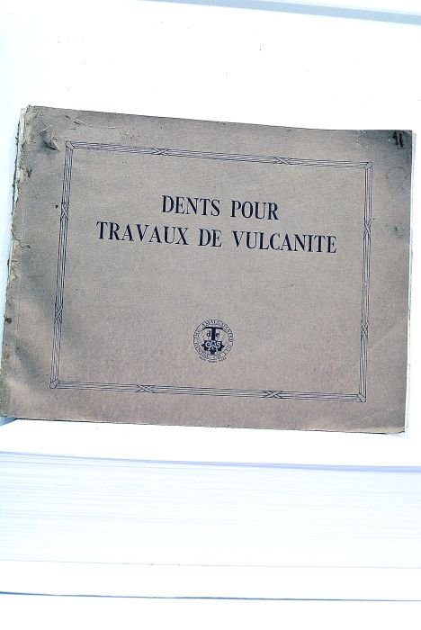 CATALOGUE. Dents pour Travaux de Vulcanite.