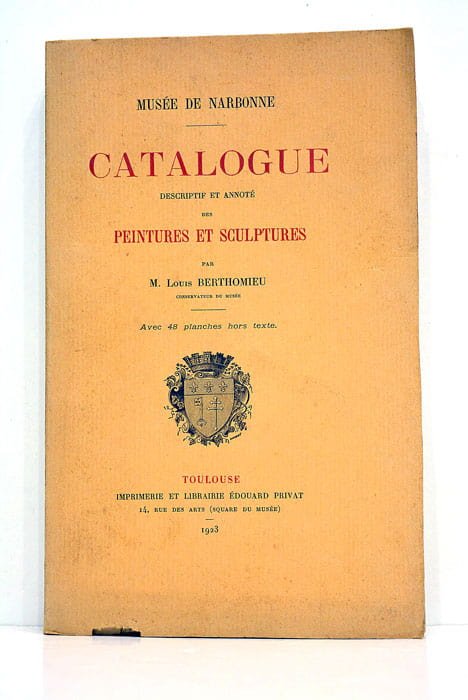 Catalogue. Descriptif et annoté des peintures et sculptures.