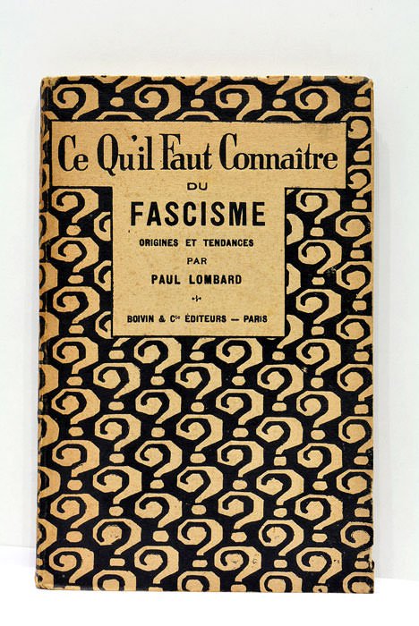 Ce qu'il faut connaître du fascisme. Origines et tendances.