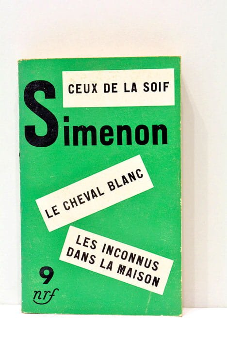 Ceux de la soif. Le cheval blanc. Les inconnus dans …