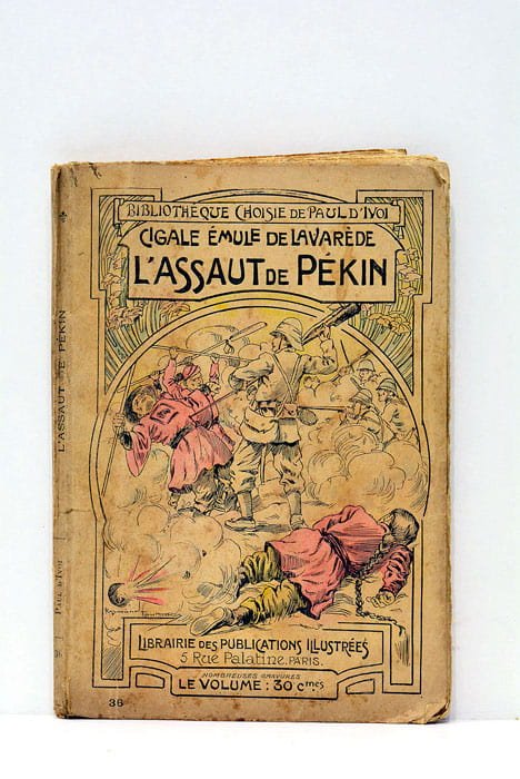 Cigale, émule de Lavarède. Nº 36. L'Assaut de Péking.