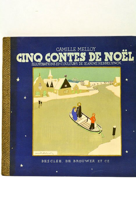 Cinq contes de Noël. Illustrations en couleurs de Jeanne Hebbelynck.
