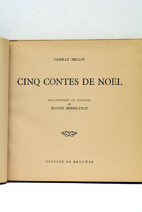 Cinq contes de Noël. Illustrations en couleurs de Jeanne Hebbelynck.