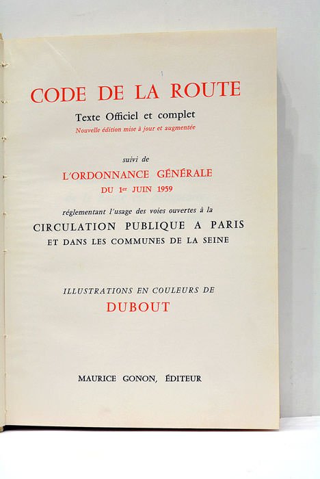 CODE DE LA ROUTE. Texte officiel et complet. Nouvelle édition …