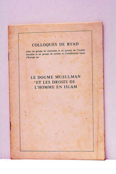COLLOQUES DE Ryad. Le dogme musulman et les droits de …