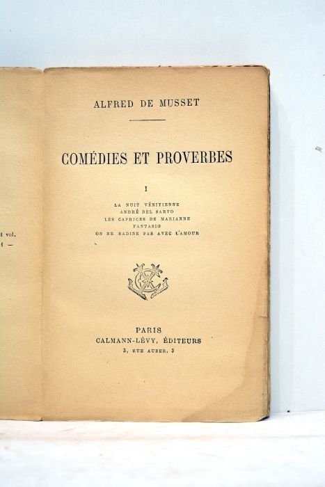 Comédies et proverbes. Tome I: La nuit vénitienne, André del …