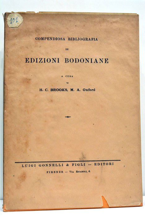 Compendiosa Bibliografia Di Edizioni Bodoniane.