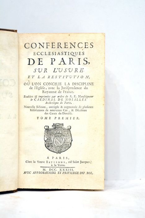 Conférences écclesiastiques de Paris sur l'usure et la restitution, où …