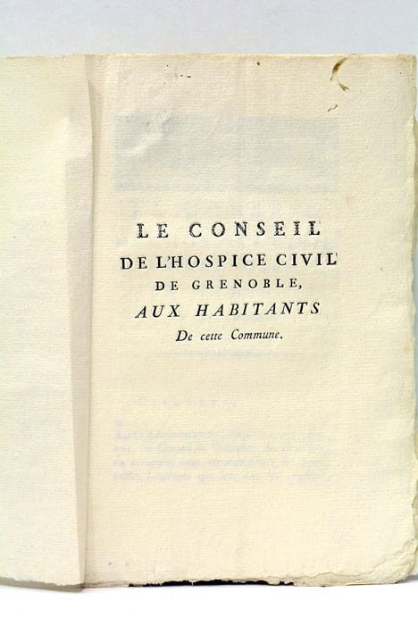 CONSEIL (Le) de l'HOSPICE CIVIL de Grenoble aux Habitans de …