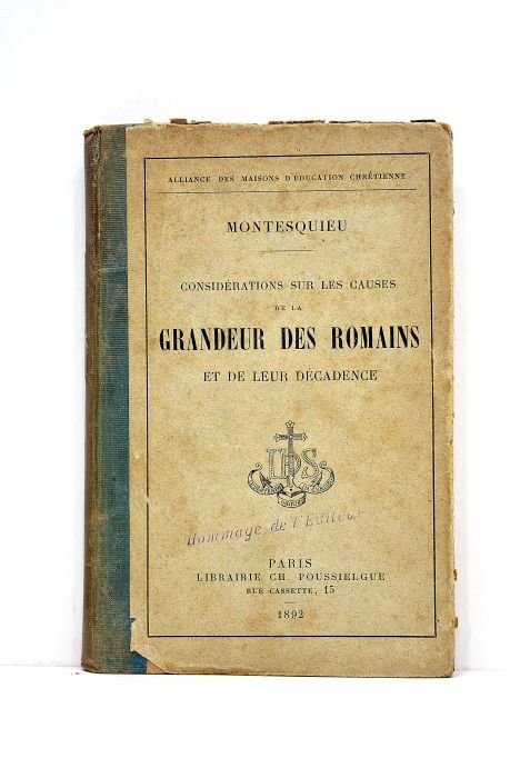 Considérations sur les causes de la grandeur des romains et …