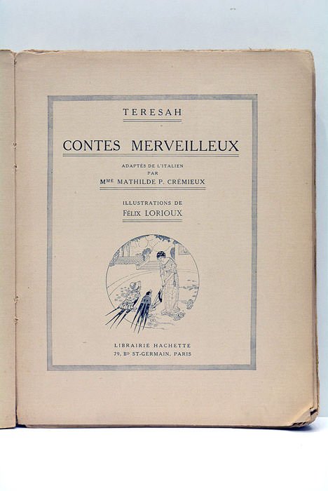 Contes Merveilleux. Adaptés de l'Italien par Mme Mathilde P. Crémieux. …