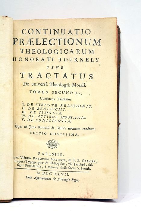 Continuatio praelectionum theologicarum, sive Tractatus de universâ Theologiâ Morali.