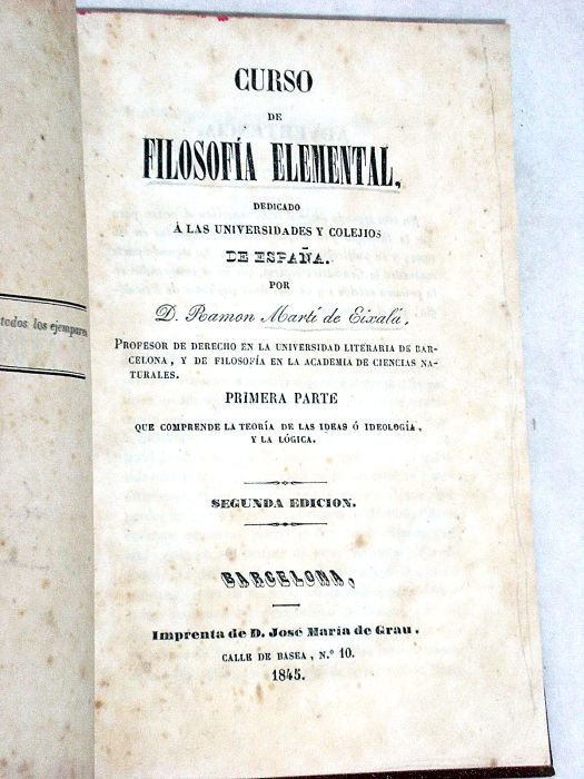 Curso de filosofía elemental dedicado a las universidades y colejios …