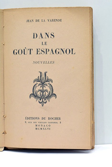 Dans le Goût Espagnol. Nouvelles.