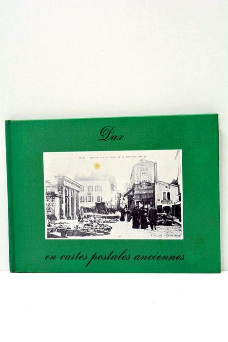Dax en cartes postales anciennes.